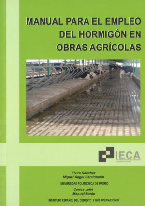 Manual para el empleo del hormigón en obras agrícolas