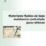 Materiales fluidos de baja resistencia controlada para rellenos